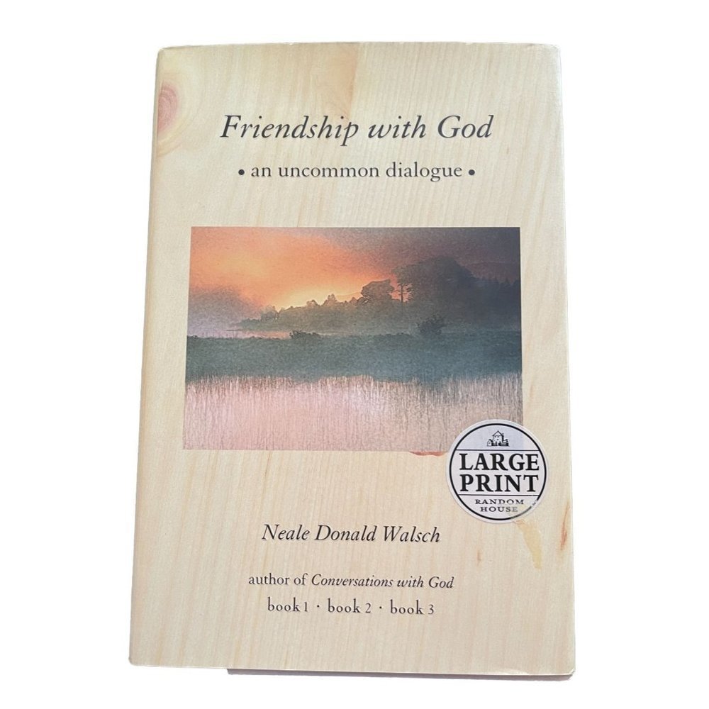 Friendship With God an Uncommon Dialogue Large Print Neale Donald Walsch